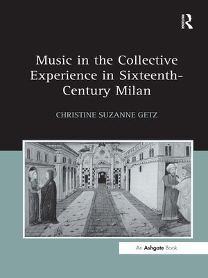cover image of Music in the Collective Experience in Sixteenth-Century Milan